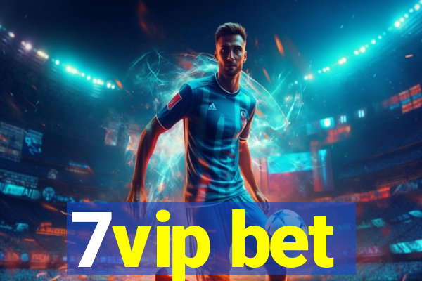 7vip bet